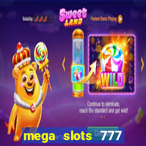 mega slots 777 casino apk