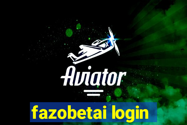 fazobetai login