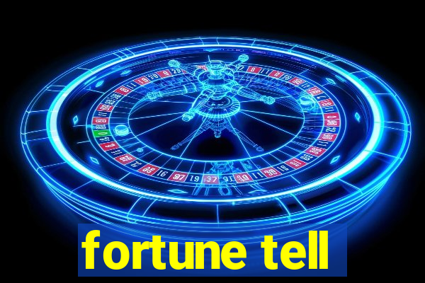 fortune tell