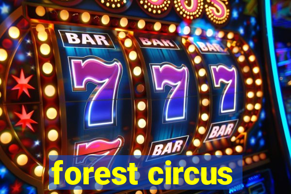 forest circus