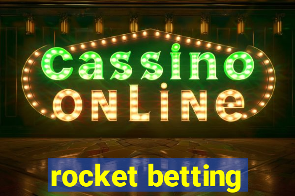 rocket betting