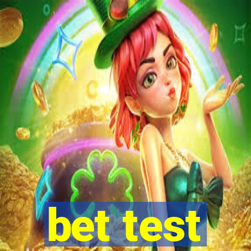 bet test