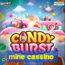 mine cassino