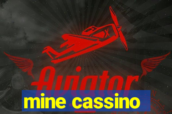 mine cassino