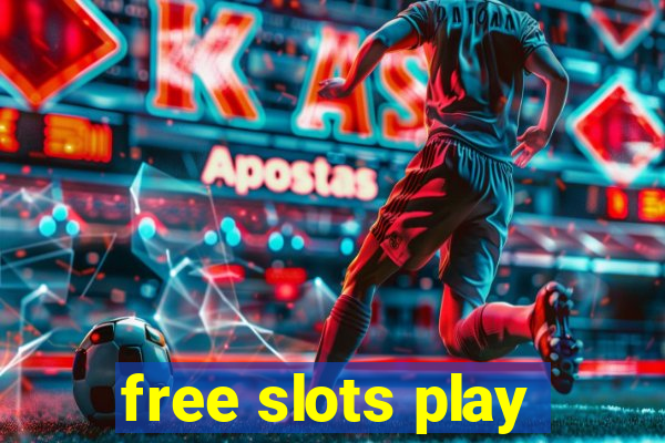 free slots play