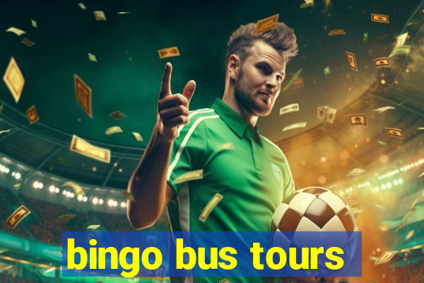 bingo bus tours