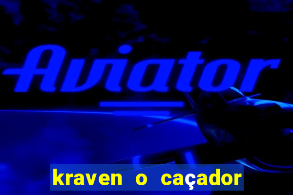 kraven o caçador dublado torrent