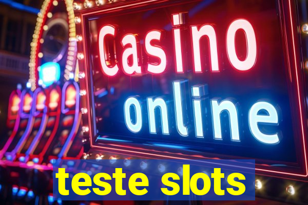 teste slots