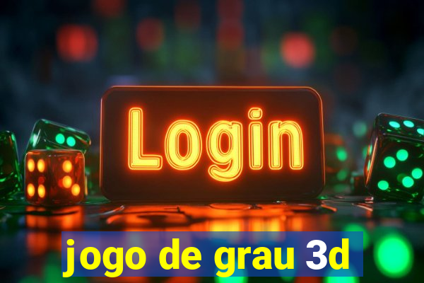 jogo de grau 3d