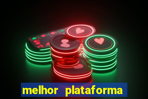 melhor plataforma para jogar fortune tiger hoje