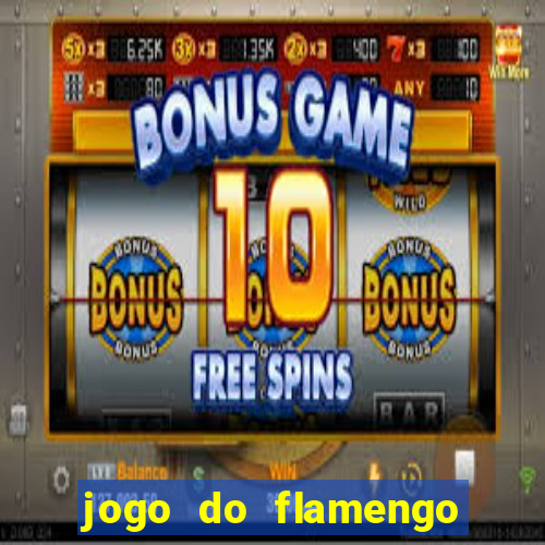 jogo do flamengo multi canais