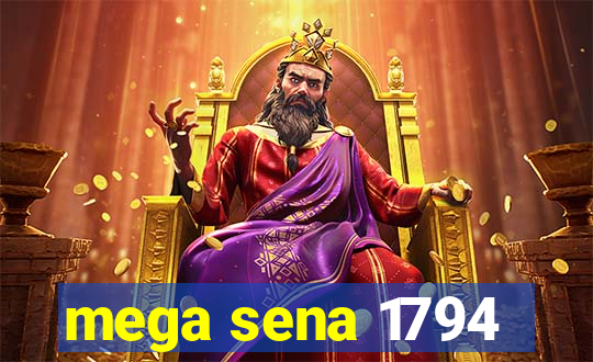 mega sena 1794