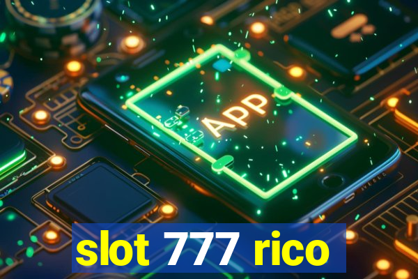 slot 777 rico