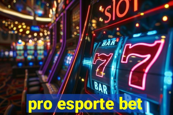 pro esporte bet