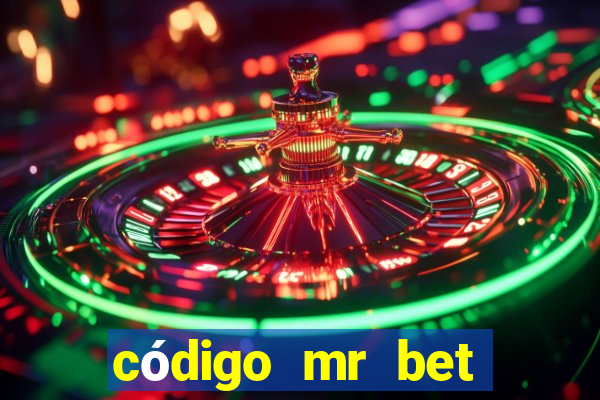 código mr bet rodadas grátis