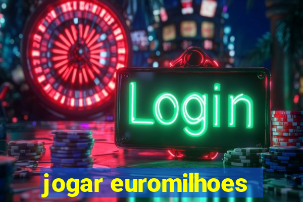 jogar euromilhoes