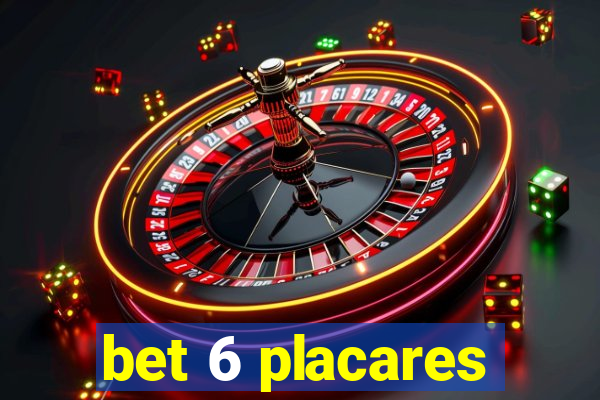 bet 6 placares