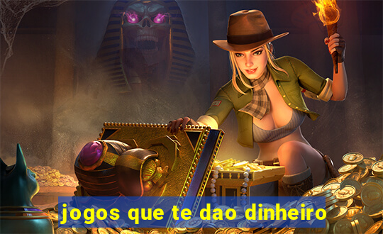 jogos que te dao dinheiro