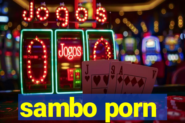 sambo porn