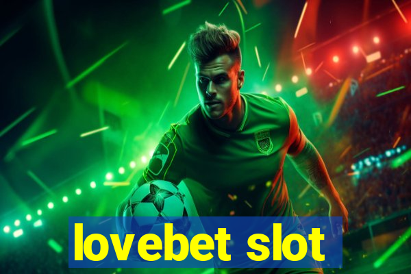 lovebet slot