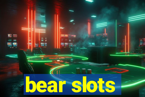 bear slots