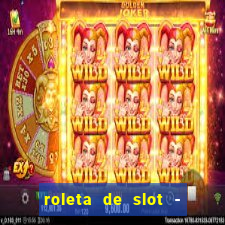 roleta de slot - estoril club