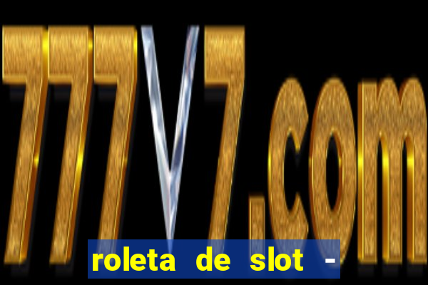 roleta de slot - estoril club