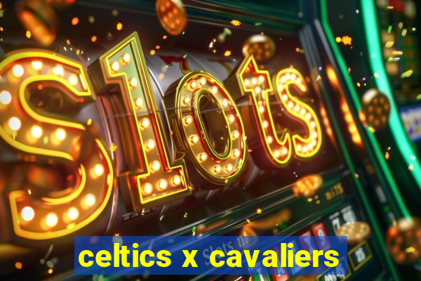 celtics x cavaliers