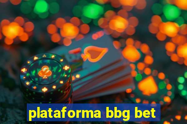 plataforma bbg bet