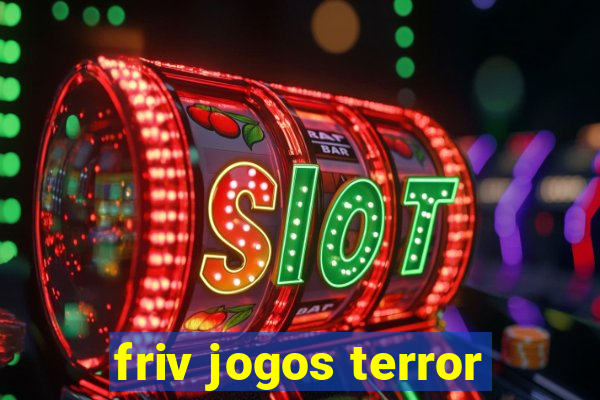 friv jogos terror