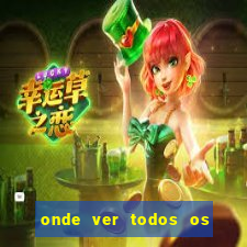 onde ver todos os jogos de futebol