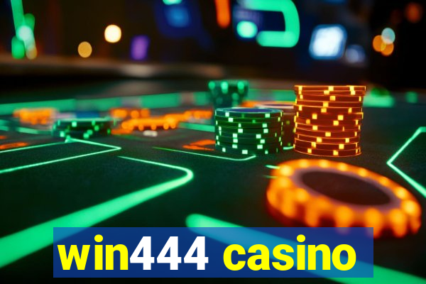 win444 casino