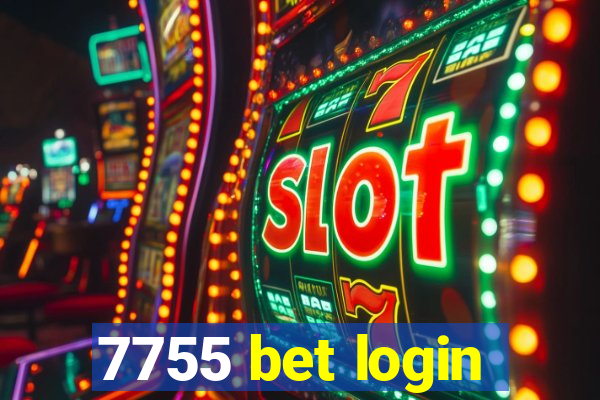 7755 bet login