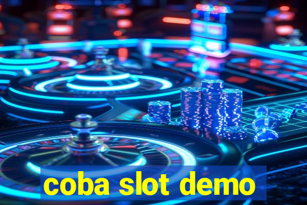 coba slot demo