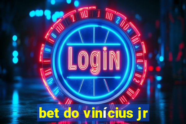 bet do vinícius jr