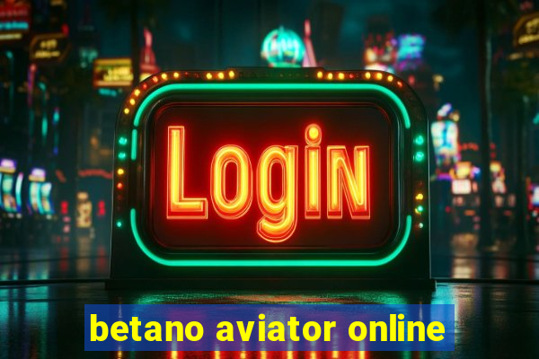 betano aviator online