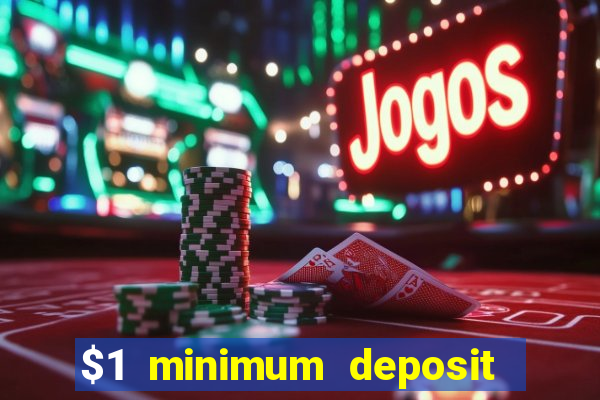 $1 minimum deposit casino nz 2021