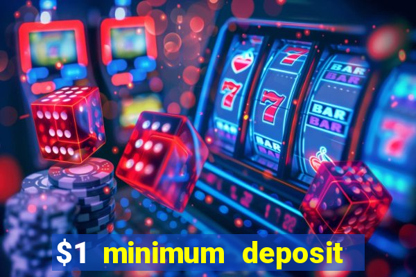 $1 minimum deposit casino nz 2021