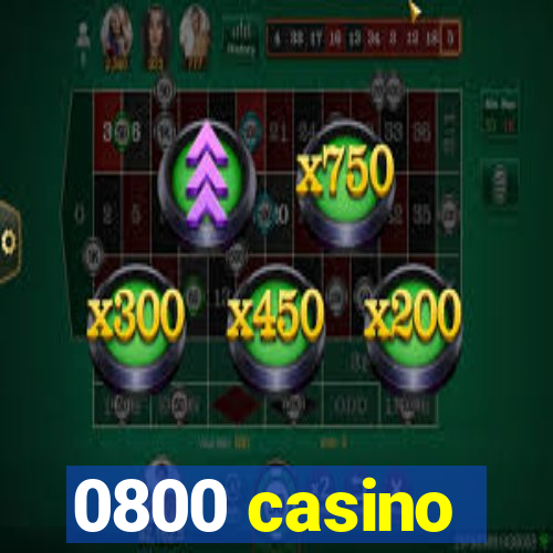 0800 casino