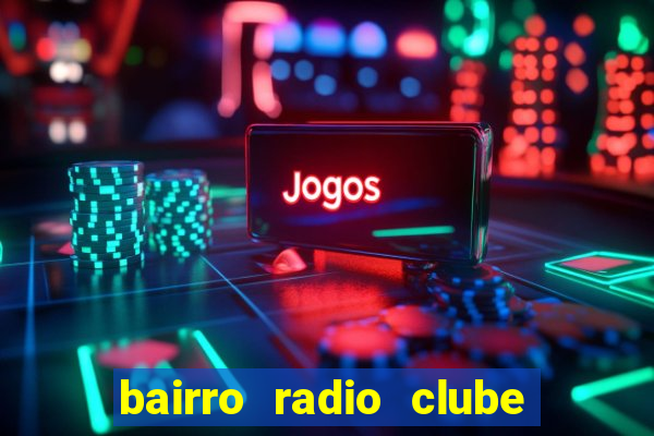 bairro radio clube em santos