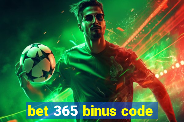 bet 365 binus code