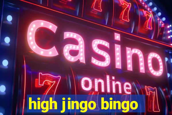 high jingo bingo