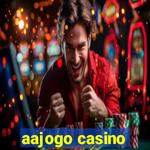 aajogo casino