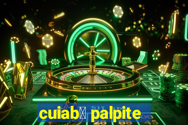 cuiab谩 palpite