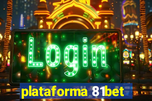 plataforma 81bet