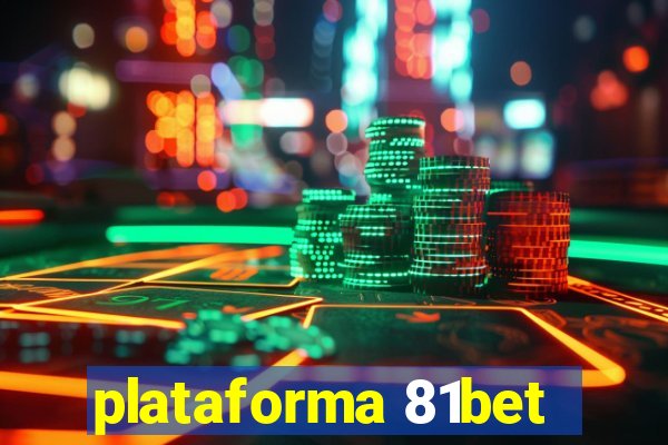 plataforma 81bet