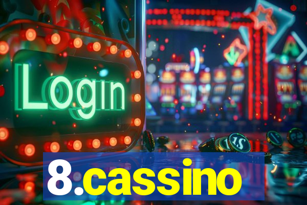 8.cassino