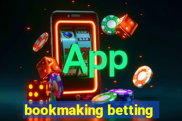 bookmaking betting