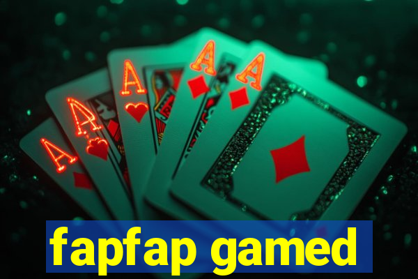 fapfap gamed