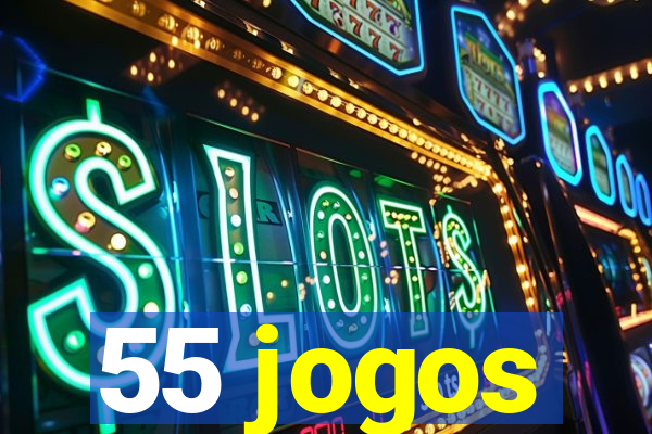 55 jogos